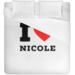 I Love Nicole Duvet Cover (king Size) by ilovewhateva