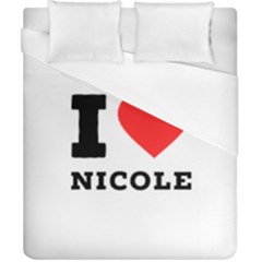 I Love Nicole Duvet Cover (california King Size) by ilovewhateva