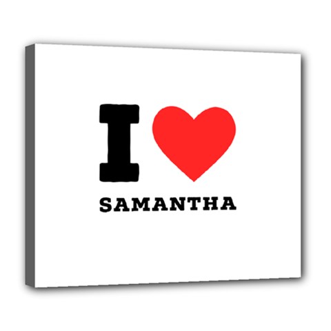 I Love Samantha Deluxe Canvas 24  X 20  (stretched) by ilovewhateva