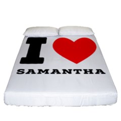 I Love Samantha Fitted Sheet (queen Size) by ilovewhateva