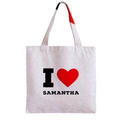 I Love Samantha Zipper Grocery Tote Bag by ilovewhateva