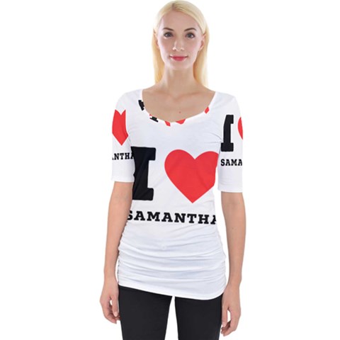 I Love Samantha Wide Neckline Tee by ilovewhateva