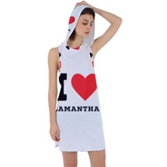 I Love Samantha Racer Back Hoodie Dress by ilovewhateva