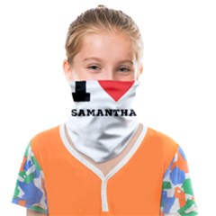 I Love Samantha Face Covering Bandana (kids) by ilovewhateva