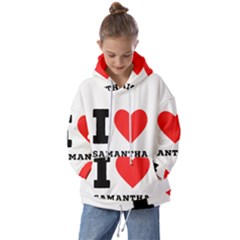 I Love Samantha Kids  Oversized Hoodie by ilovewhateva