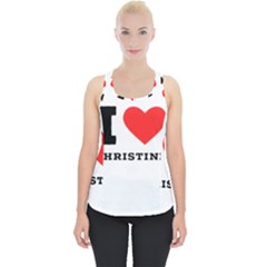 I Love Christine Piece Up Tank Top by ilovewhateva