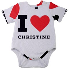 I Love Christine Baby Short Sleeve Bodysuit by ilovewhateva