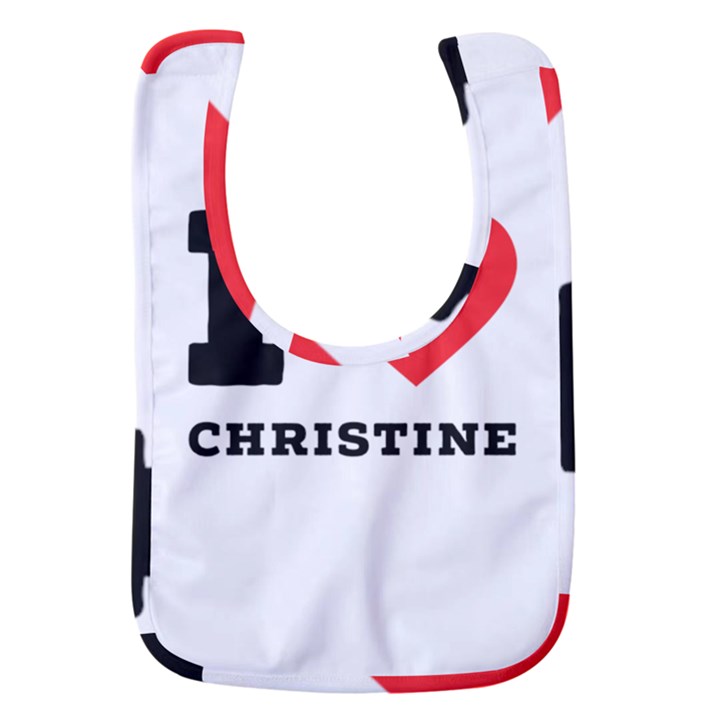 I love christine Baby Bib