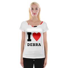 I Love Debra Cap Sleeve Top by ilovewhateva