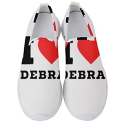 I Love Debra Men s Slip On Sneakers by ilovewhateva