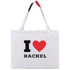 I Love Rachel Mini Tote Bag by ilovewhateva