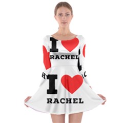 I Love Rachel Long Sleeve Skater Dress by ilovewhateva