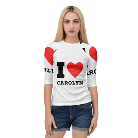 I Love Carolyn Quarter Sleeve Raglan Tee by ilovewhateva