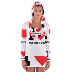 I Love Carolyn Long Sleeve Hooded T-shirt by ilovewhateva