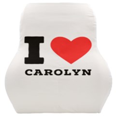 I Love Carolyn Car Seat Back Cushion  by ilovewhateva