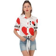 I Love Carolyn Tie Front Shirt  by ilovewhateva