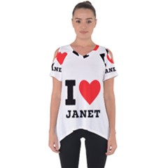 I Love Janet Cut Out Side Drop Tee by ilovewhateva