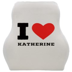 I Love Katherine Car Seat Velour Cushion  by ilovewhateva