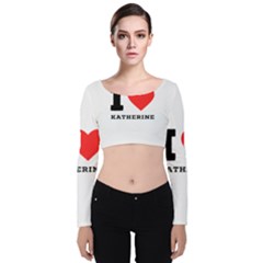 I Love Katherine Velvet Long Sleeve Crop Top by ilovewhateva