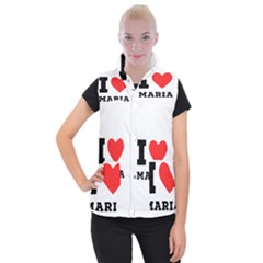 I Love Maria Women s Button Up Vest by ilovewhateva