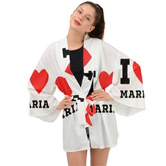 I Love Maria Long Sleeve Kimono by ilovewhateva