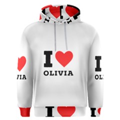 I Love Olivia Men s Overhead Hoodie by ilovewhateva