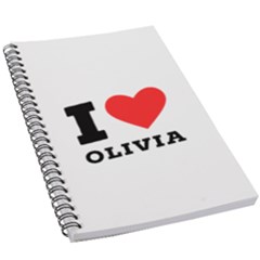 I Love Olivia 5 5  X 8 5  Notebook by ilovewhateva