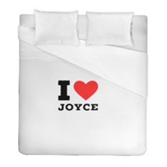 I Love Joyce Duvet Cover (full/ Double Size) by ilovewhateva