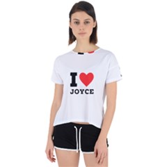 I Love Joyce Open Back Sport Tee by ilovewhateva