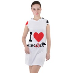 I Love Virginia Drawstring Hooded Dress by ilovewhateva