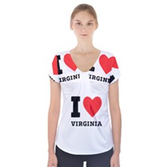 I Love Virginia Short Sleeve Front Detail Top by ilovewhateva