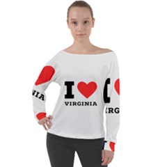 I Love Virginia Off Shoulder Long Sleeve Velour Top by ilovewhateva