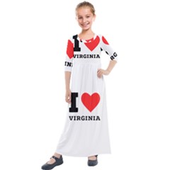 I Love Virginia Kids  Quarter Sleeve Maxi Dress by ilovewhateva