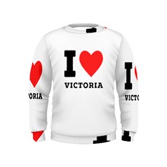 I Love Victoria Kids  Sweatshirt by ilovewhateva