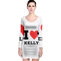 I Love Kelly  Long Sleeve Bodycon Dress by ilovewhateva