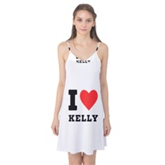 I Love Kelly  Camis Nightgown  by ilovewhateva