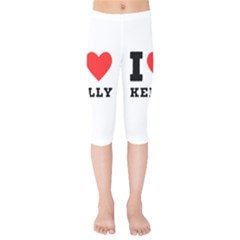 I Love Kelly  Kids  Capri Leggings  by ilovewhateva