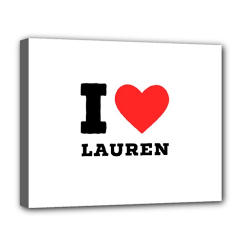 I Love Lauren Deluxe Canvas 20  X 16  (stretched) by ilovewhateva