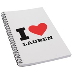 I Love Lauren 5 5  X 8 5  Notebook by ilovewhateva