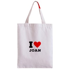 I Love Joan  Zipper Classic Tote Bag by ilovewhateva