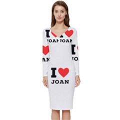 I Love Joan  Long Sleeve V-neck Bodycon Dress  by ilovewhateva