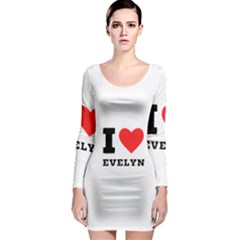 I Love Evelyn Long Sleeve Bodycon Dress by ilovewhateva