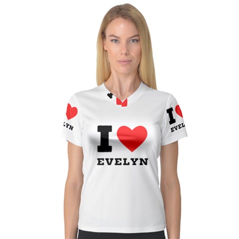 I Love Evelyn V-neck Sport Mesh Tee by ilovewhateva