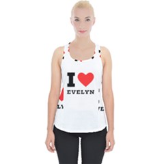 I Love Evelyn Piece Up Tank Top by ilovewhateva