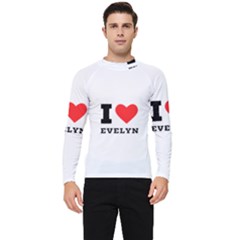 I Love Evelyn Men s Long Sleeve Rash Guard by ilovewhateva