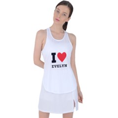 I Love Evelyn Racer Back Mesh Tank Top by ilovewhateva