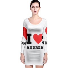 I Love Andrea Long Sleeve Bodycon Dress by ilovewhateva