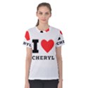 I love cheryl Women s Cotton Tee View1