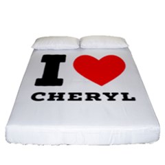 I Love Cheryl Fitted Sheet (queen Size) by ilovewhateva