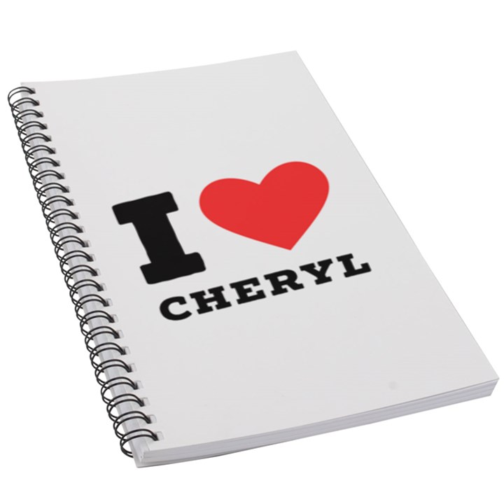 I love cheryl 5.5  x 8.5  Notebook